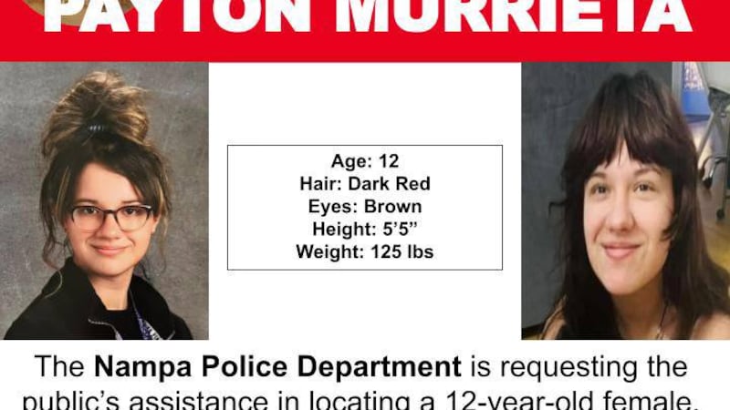Payton Murrieta, 12, of Nampa was last seen on Friday, March 15, 2024 at 4:55 a.m. in the area...